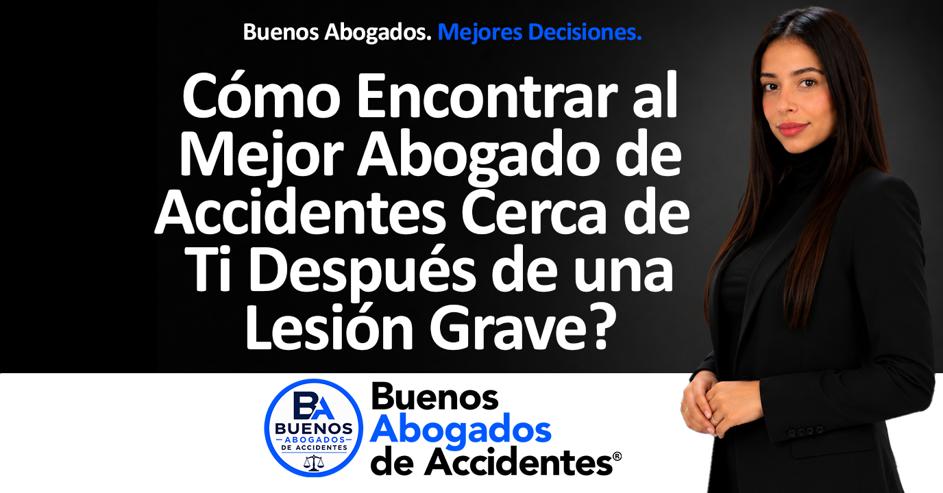 #1 Buenos Abogados de accidentes - #1 Buenos Abogados de accidentes - Cómo Encontrar al Mejor Abogado de Accidentes Cerca de Ti Después de una Lesión Grave_