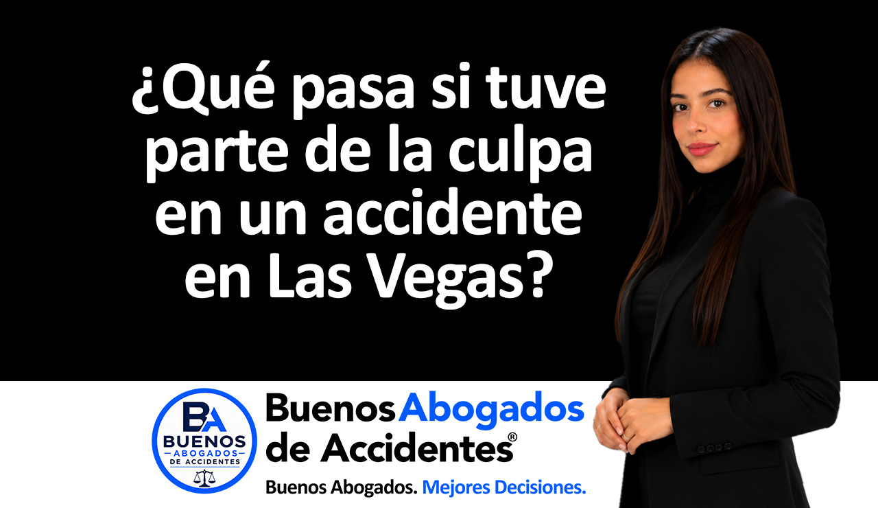 Buenos Abogados de Accidentes - ¿Qué pasa si tuve parte de la culpa
